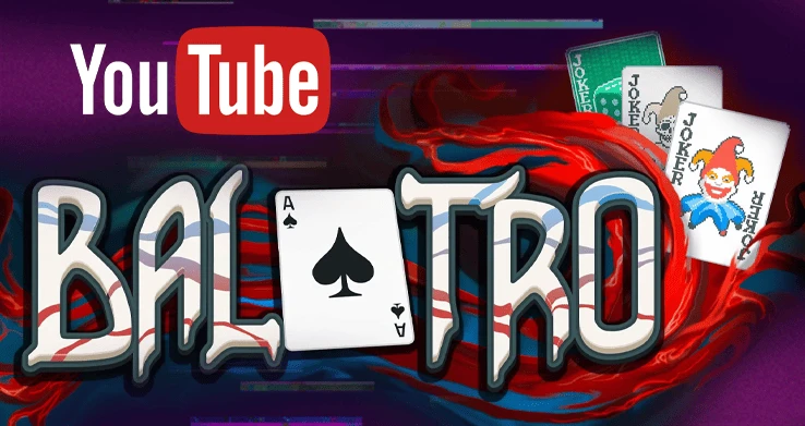 YouTube took on Balatro: card roguelike without bets was under an age ban